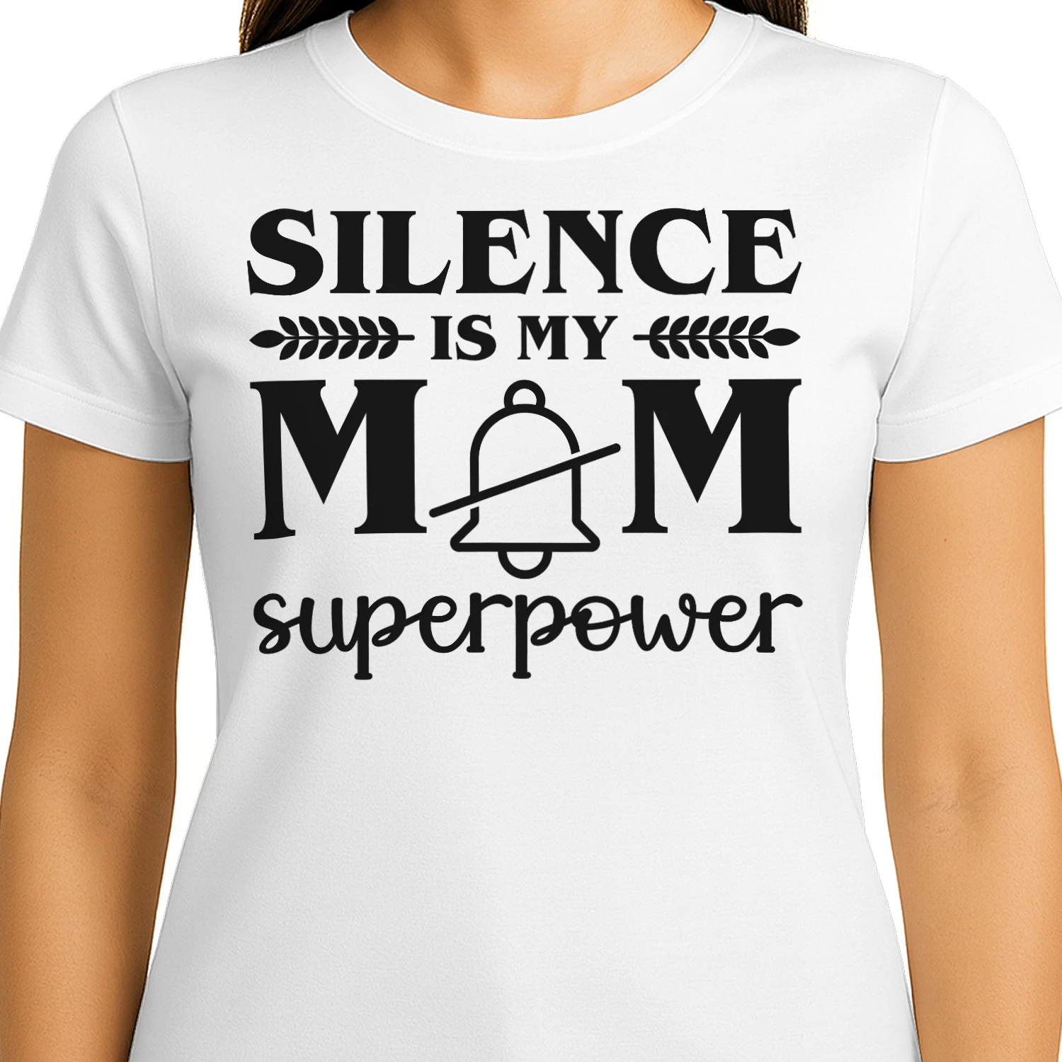 Funny Mom Silence Superpower Sarcastic Quote White Tee