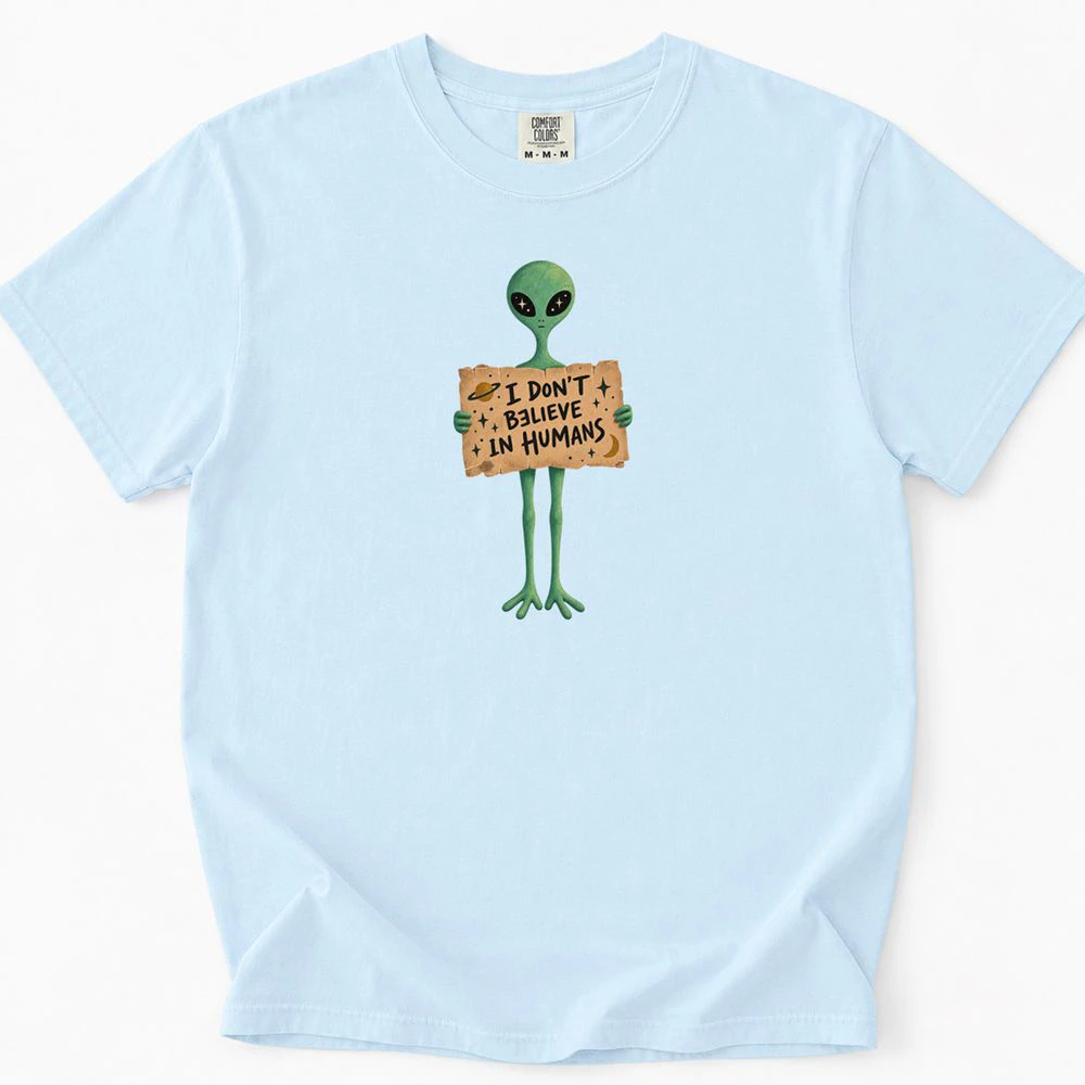 I Don't Believe in Humans T-Shirt