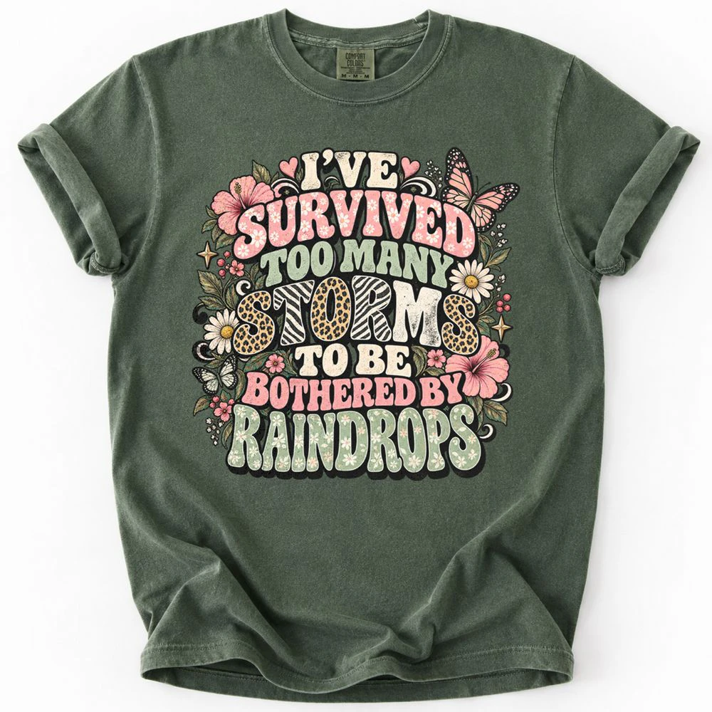 I’ve Survived Too Many Storms T-Shirt