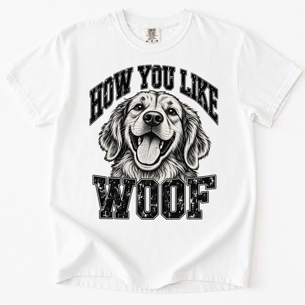 How You Like Woof Golden Retriever Dog T-Shirt