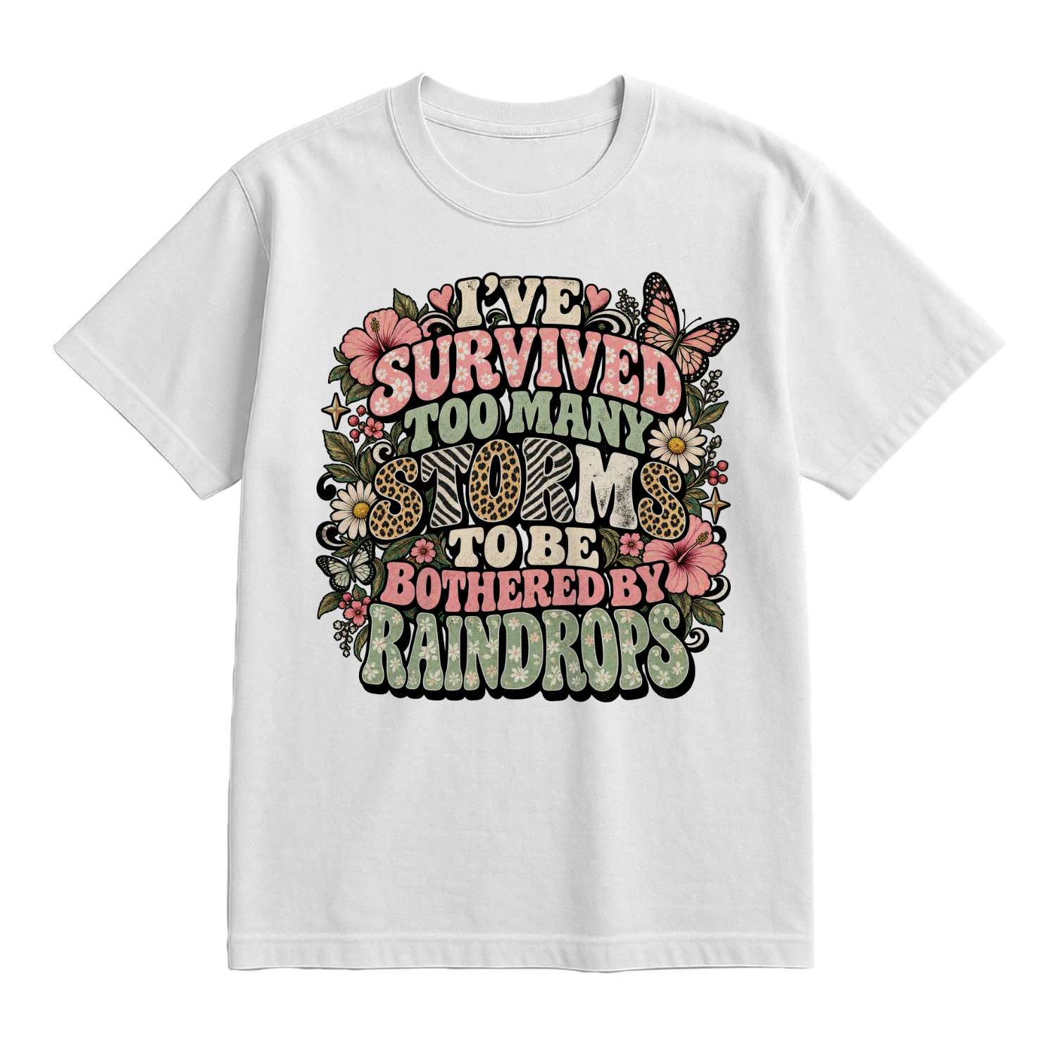 I’ve Survived Too Many Storms T-Shirt