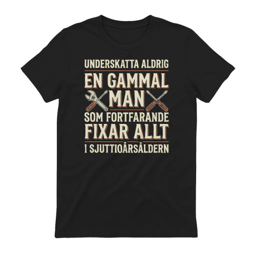 Underskatta Aldrig En Gammal Man Som Fortfarande Fixar Allt Copy