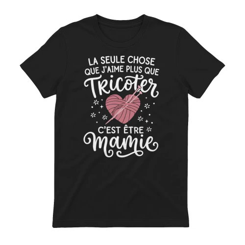 La seule chose que j'aime plus que tricoter c'est être mamie.