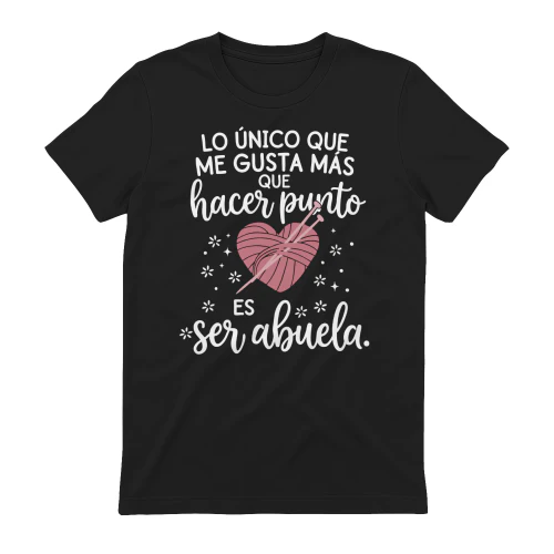 Lo único que me gusta más que hacer punto es ser abuela.