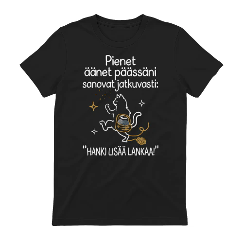 Pienet äänet päässäni sanovat jatkuvasti: "Hanki lisää lankaa!"   