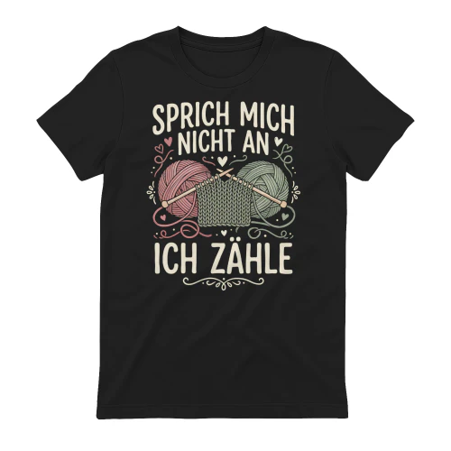 Sprich mich nicht an, ich zähle.