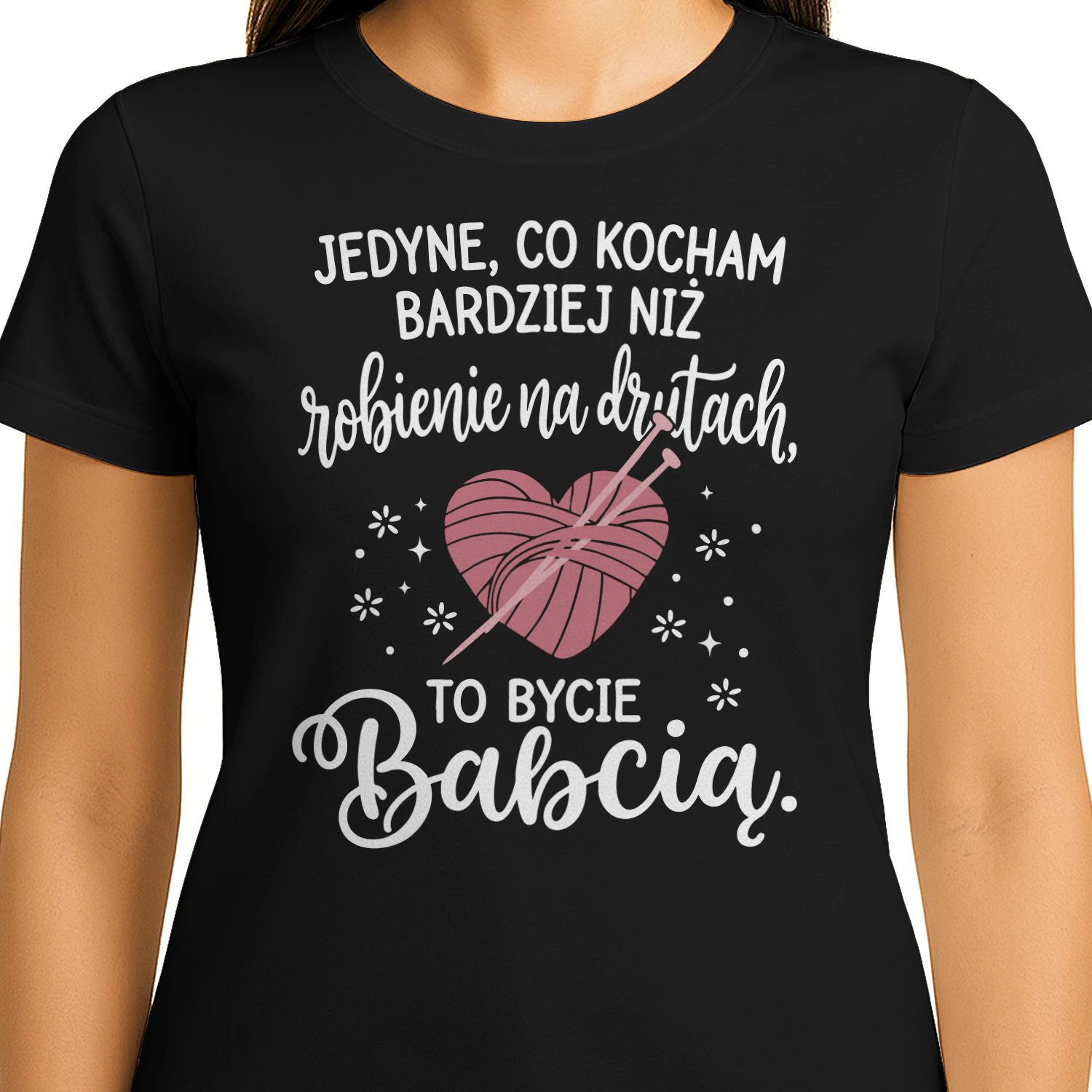 Jedyne, co kocham bardziej niż robienie na drutach, to bycie Babcią.