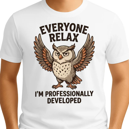 Everyone Relax Funny Wise Owl Professional Humor