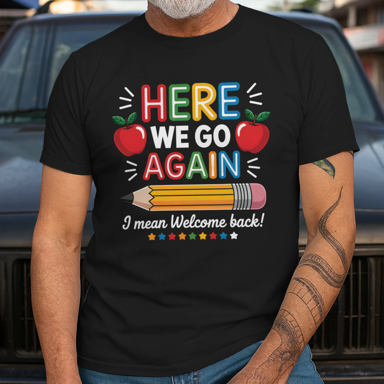 Teacher Here We Go Again Funny Teacher Shirt , Back to School Design, Classroom Humor Graphic for DIY Shirts