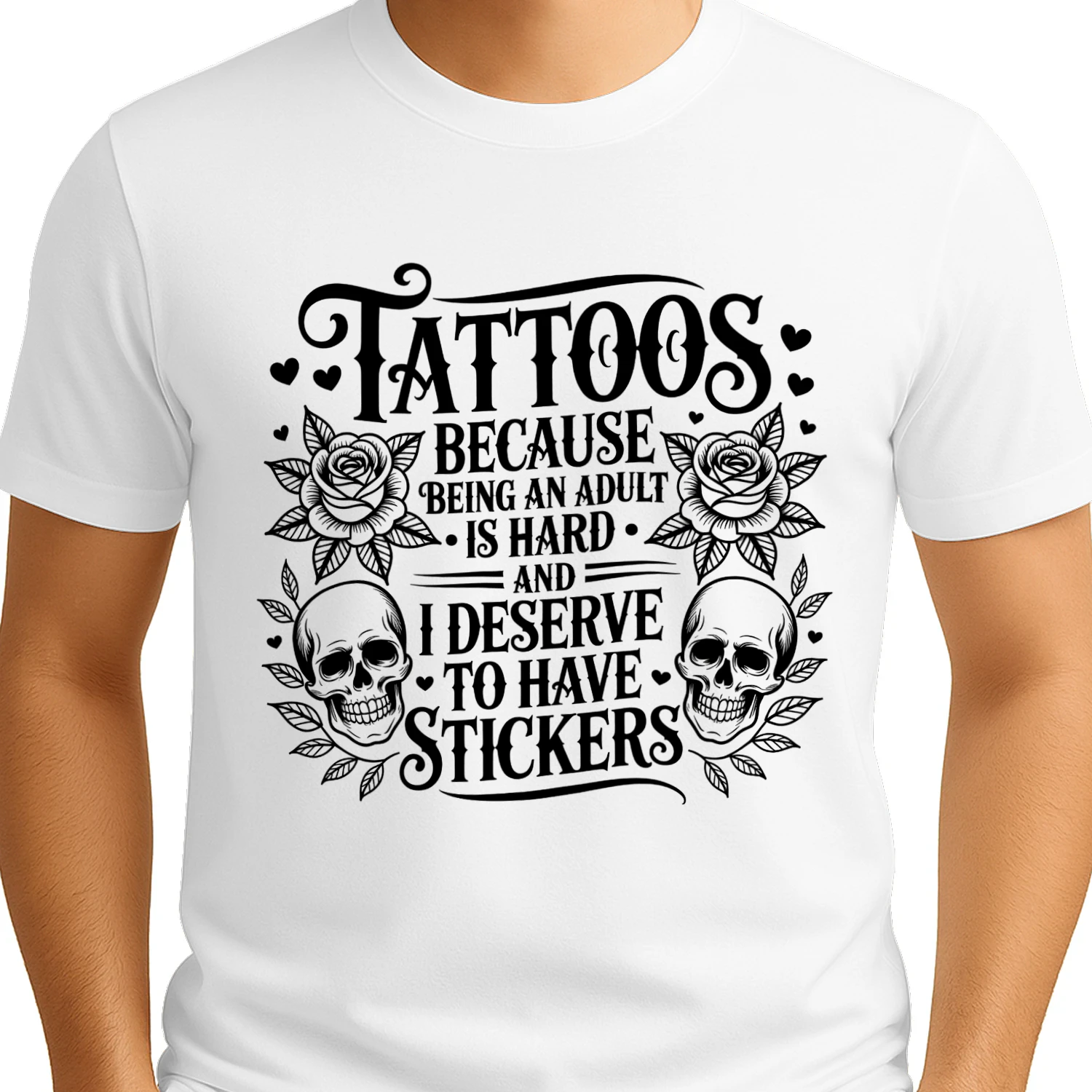 Tattoos Gift Tattoos Because Being an Adult Is Hard Quote – Funny Shirt Design 