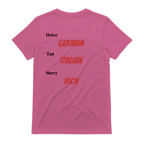 Drive german eat italian marry rich 