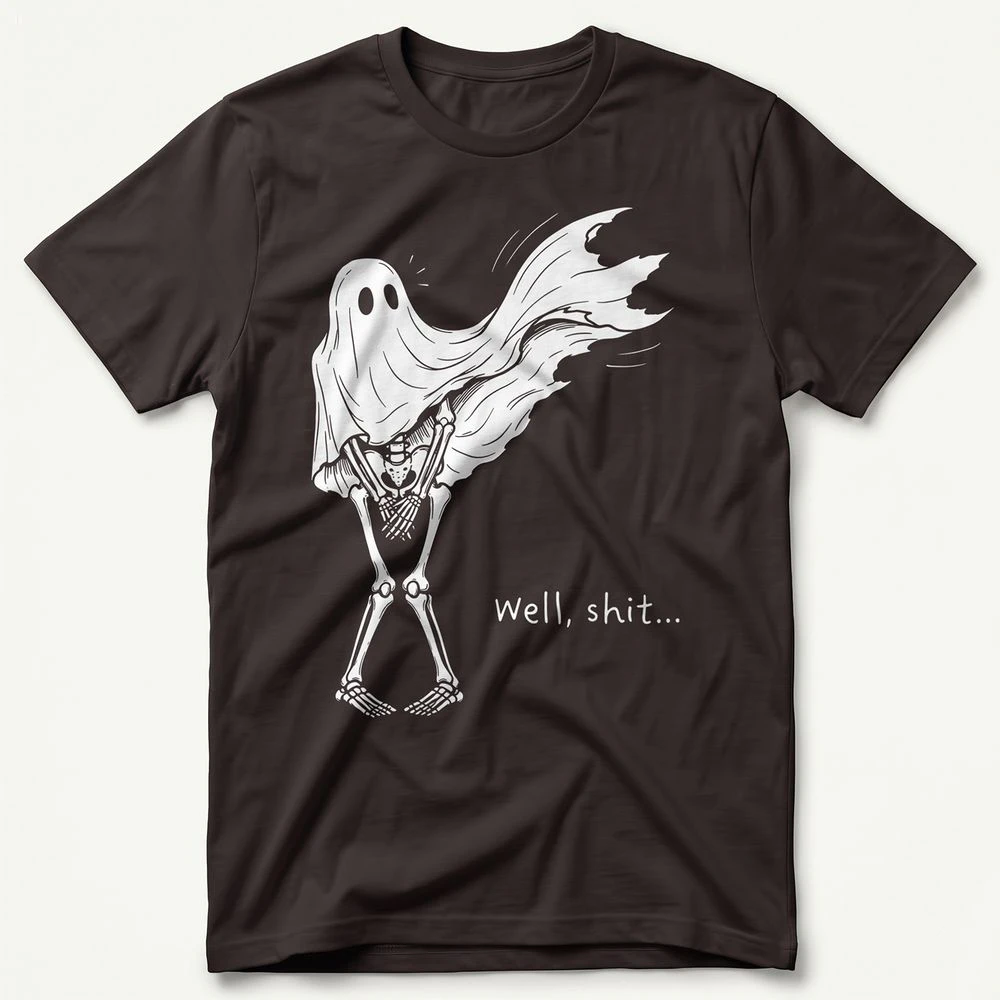 Well Shit Funny Skeleton Ghost T-shirt