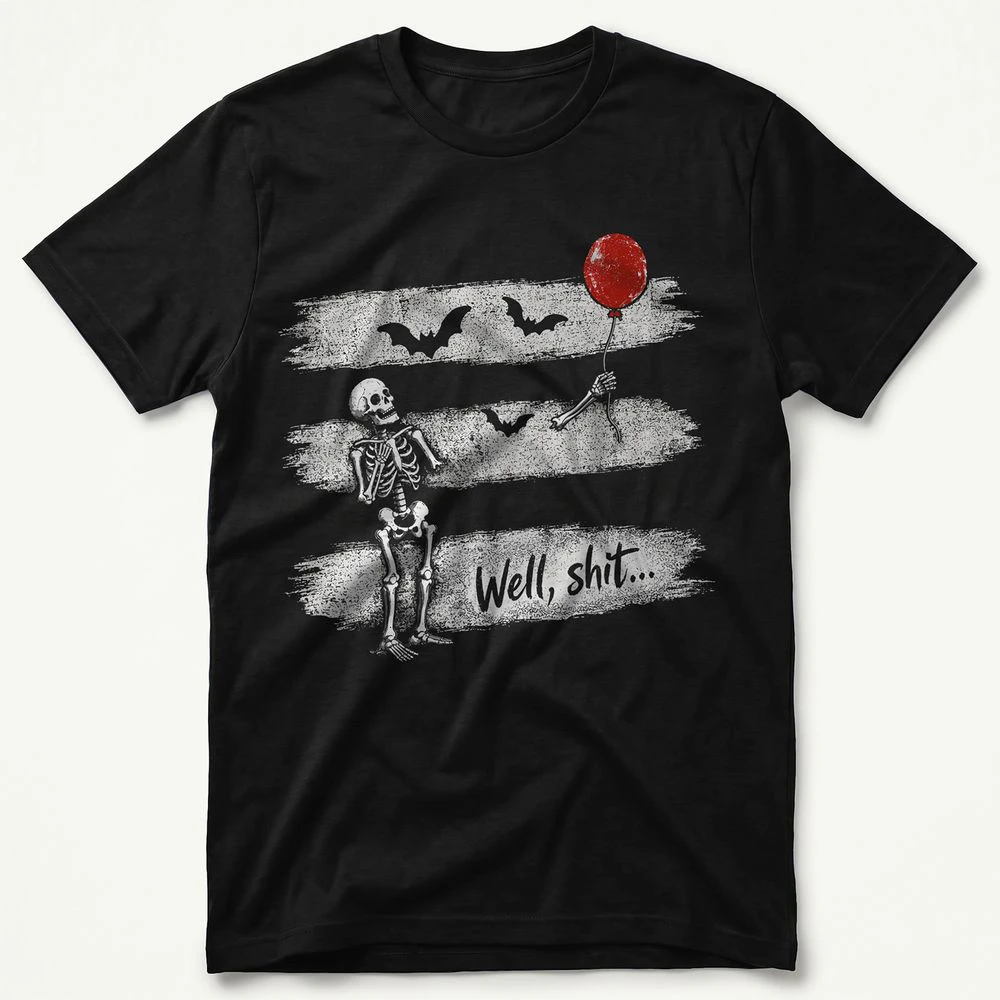 Well Shit Funny Halloween Skeleton T-shirt