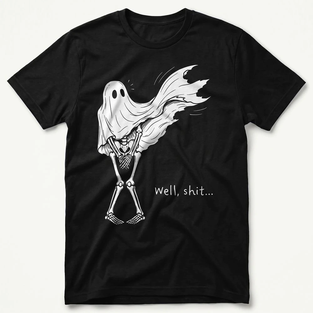 Well Shit Funny Skeleton Ghost T-shirt