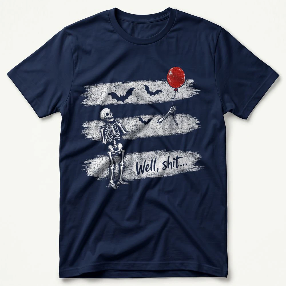 Well Shit Funny Halloween Skeleton T-shirt