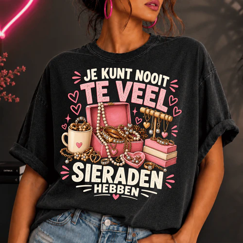 JE KUNT NOOIT TE VEEL SIERADEN HEBBEN