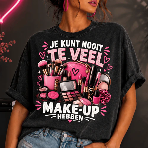 JE KUNT NOOIT TE VEEL MAKE-UP HEBBEN