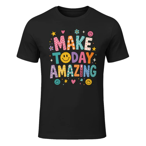 Make Today Amazing
