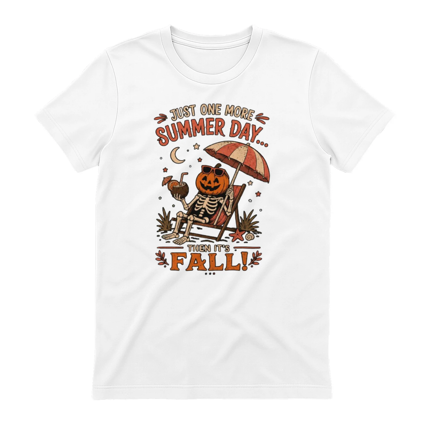 Just One More Summer Day Then Its Fall Skeleton T-Shirt
