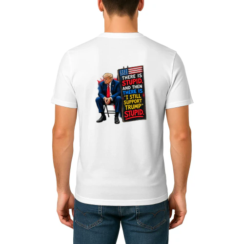 Back design there is stupid, and then there is "i still support trump" stupid.