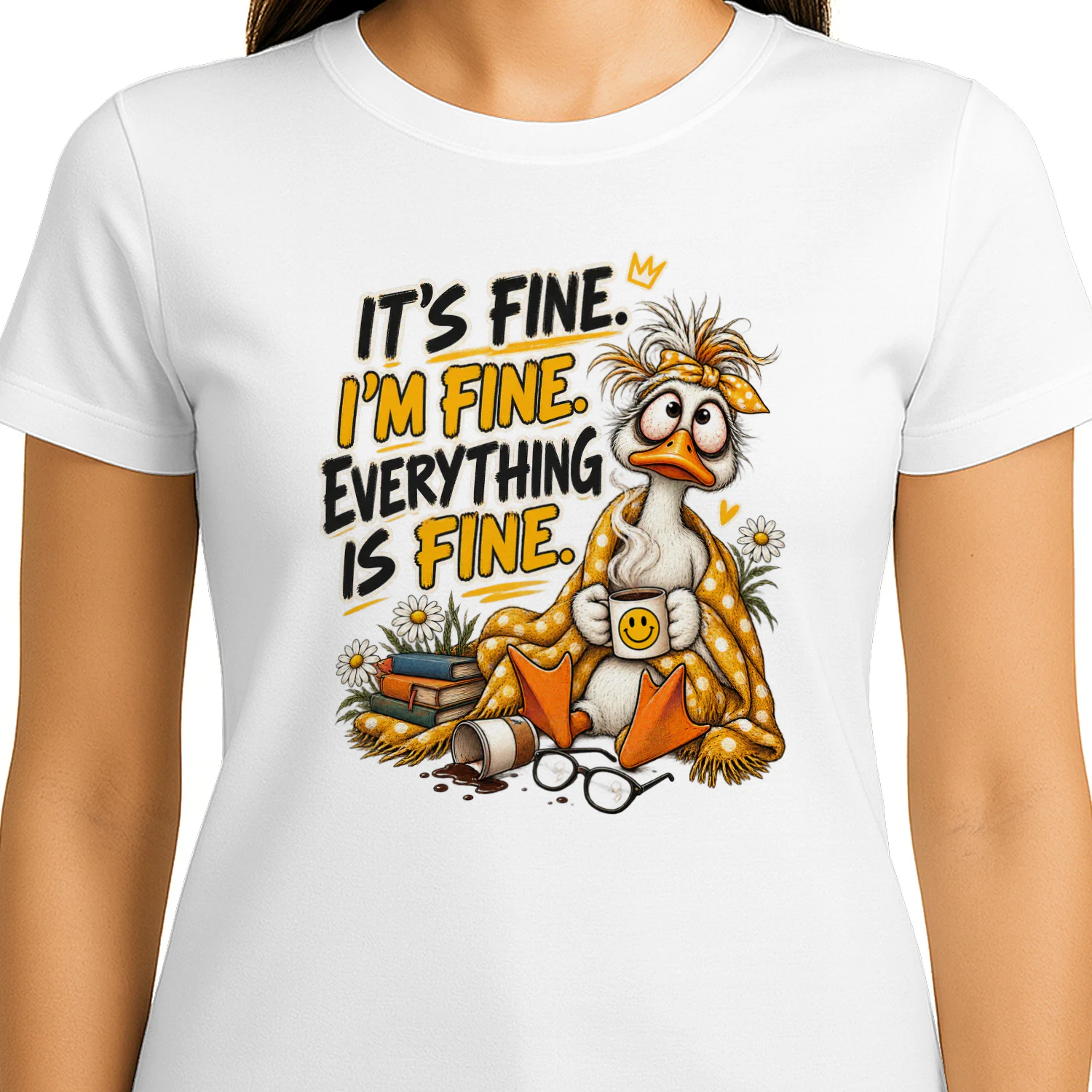 Duck it’s fine. i’m fine. everything is fine.
