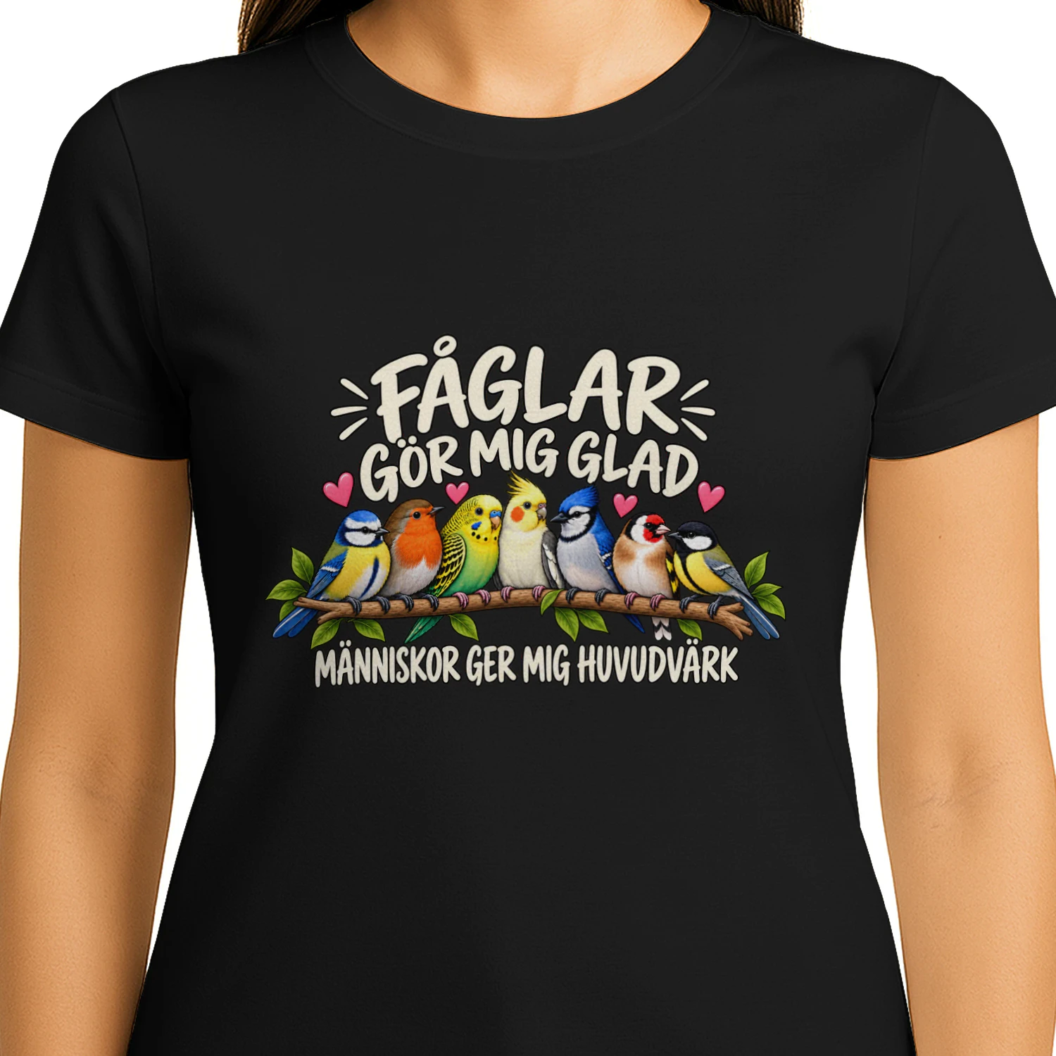 Fågelälskare T-Shirt – Fåglar Gör Mig Glad, Människor Ger Mig Huvudvärk – Rolig Fågeltröja