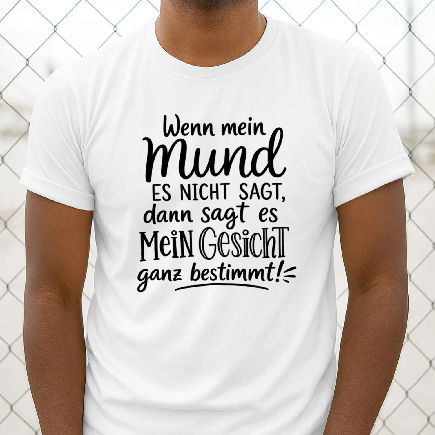 Mein Gesicht Sagt Alles – Lustiges Sprüche T-Shirt