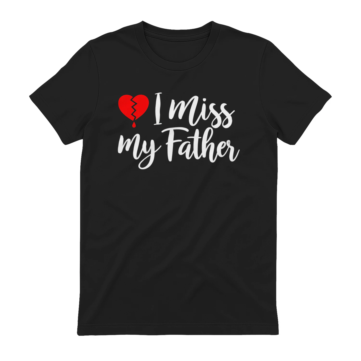 I Miss My Father Memorial T-Shirt, In Loving Memory Dad Tribute Shirt, Bereavement Remembrance Graphic Tee