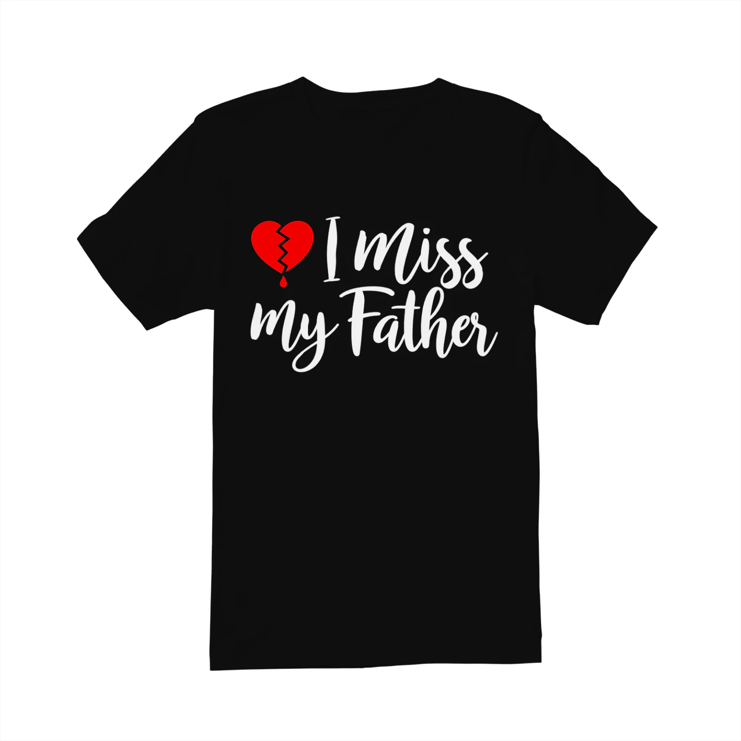 I Miss My Father Memorial T-Shirt, In Loving Memory Dad Tribute Shirt, Bereavement Remembrance Graphic Tee