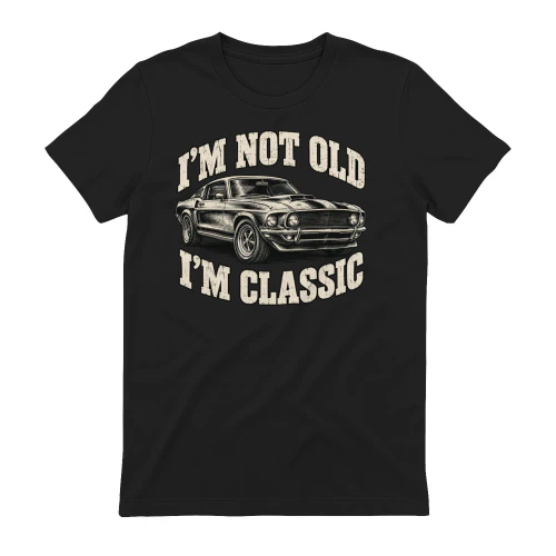 I’m Not Old I’m Classic Vintage Car T-Shirt