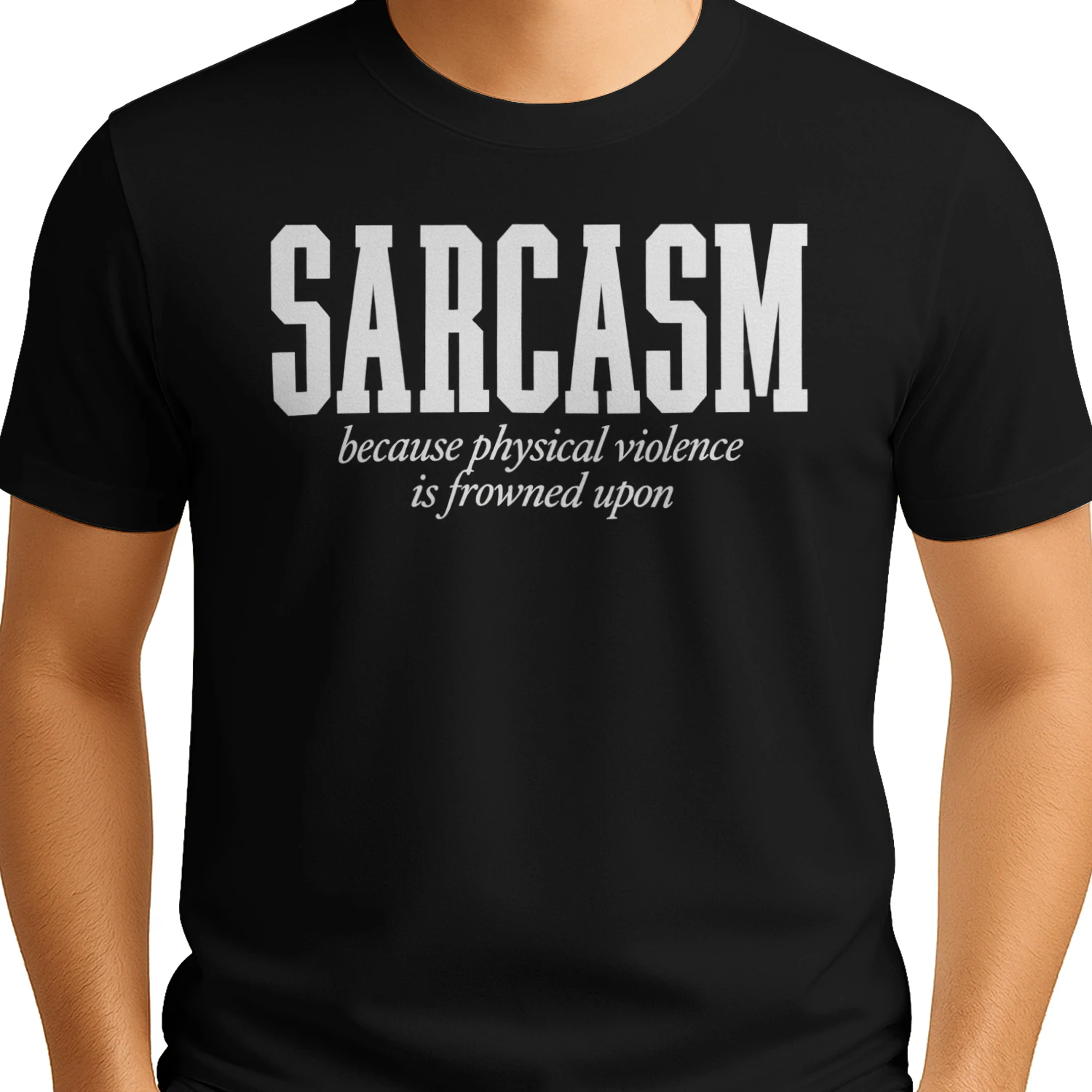 Sarcasm Because Physical Violence Is Frowned Upon