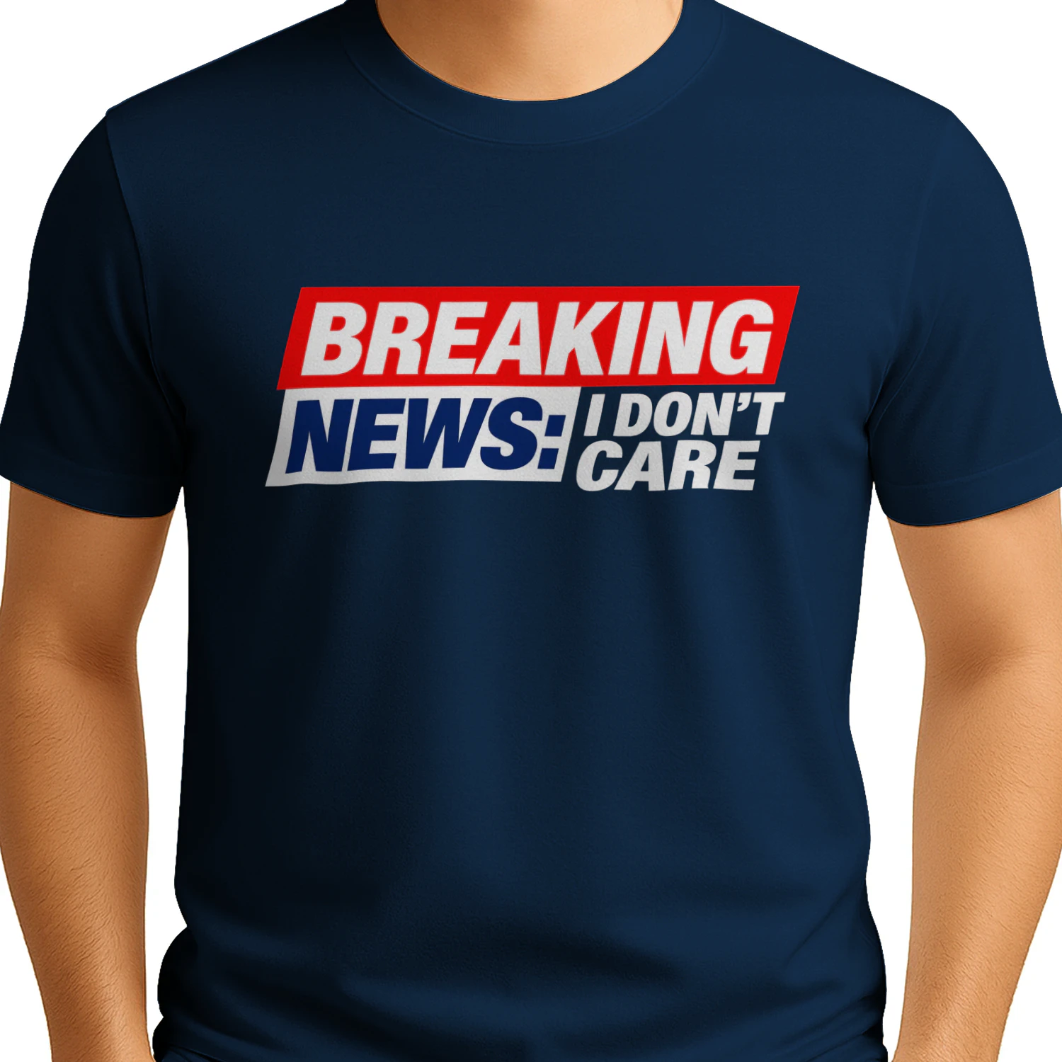 Breaking News I Don't Care