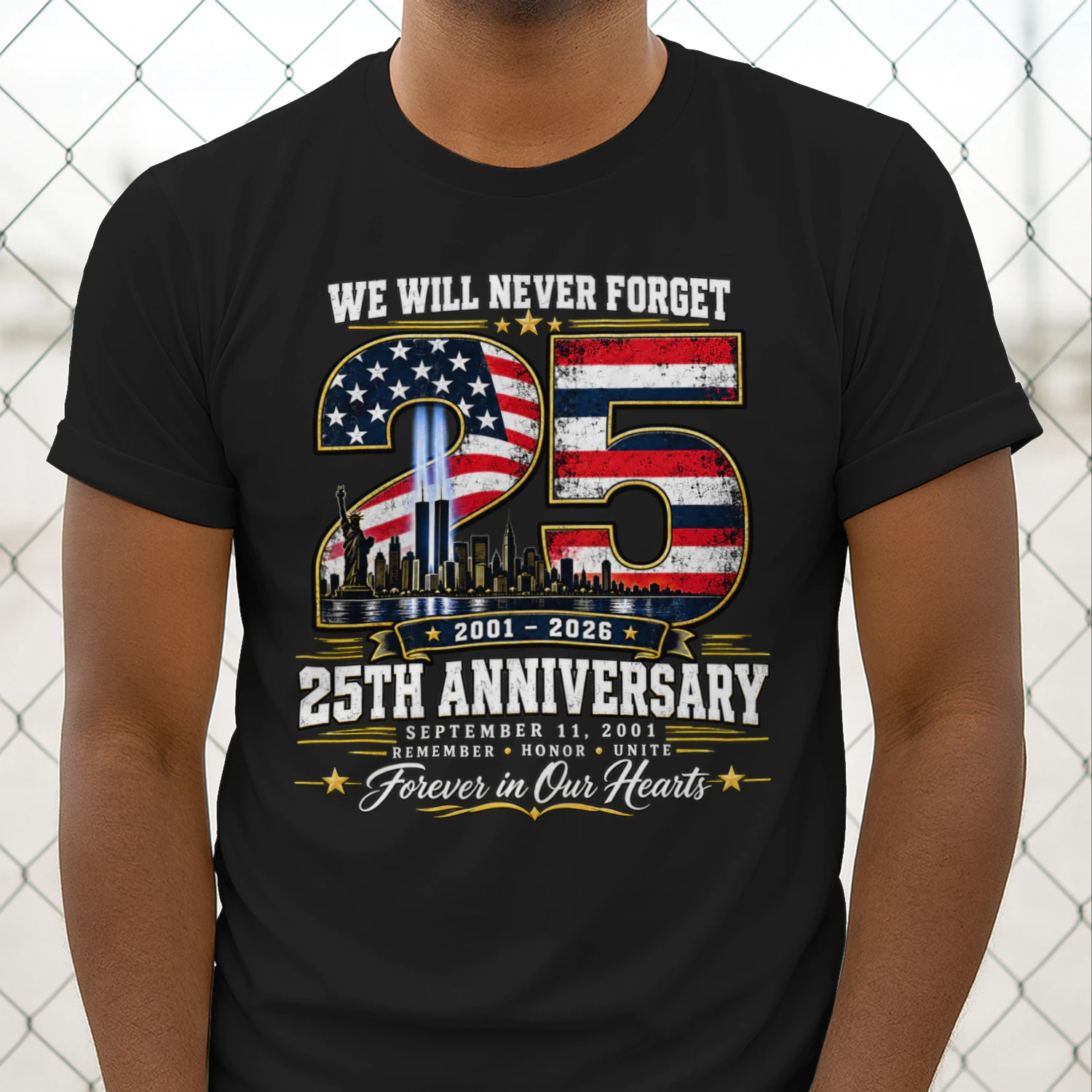 We Will Never Forget 25th Anniversary September 11 Memorial T-Shirt