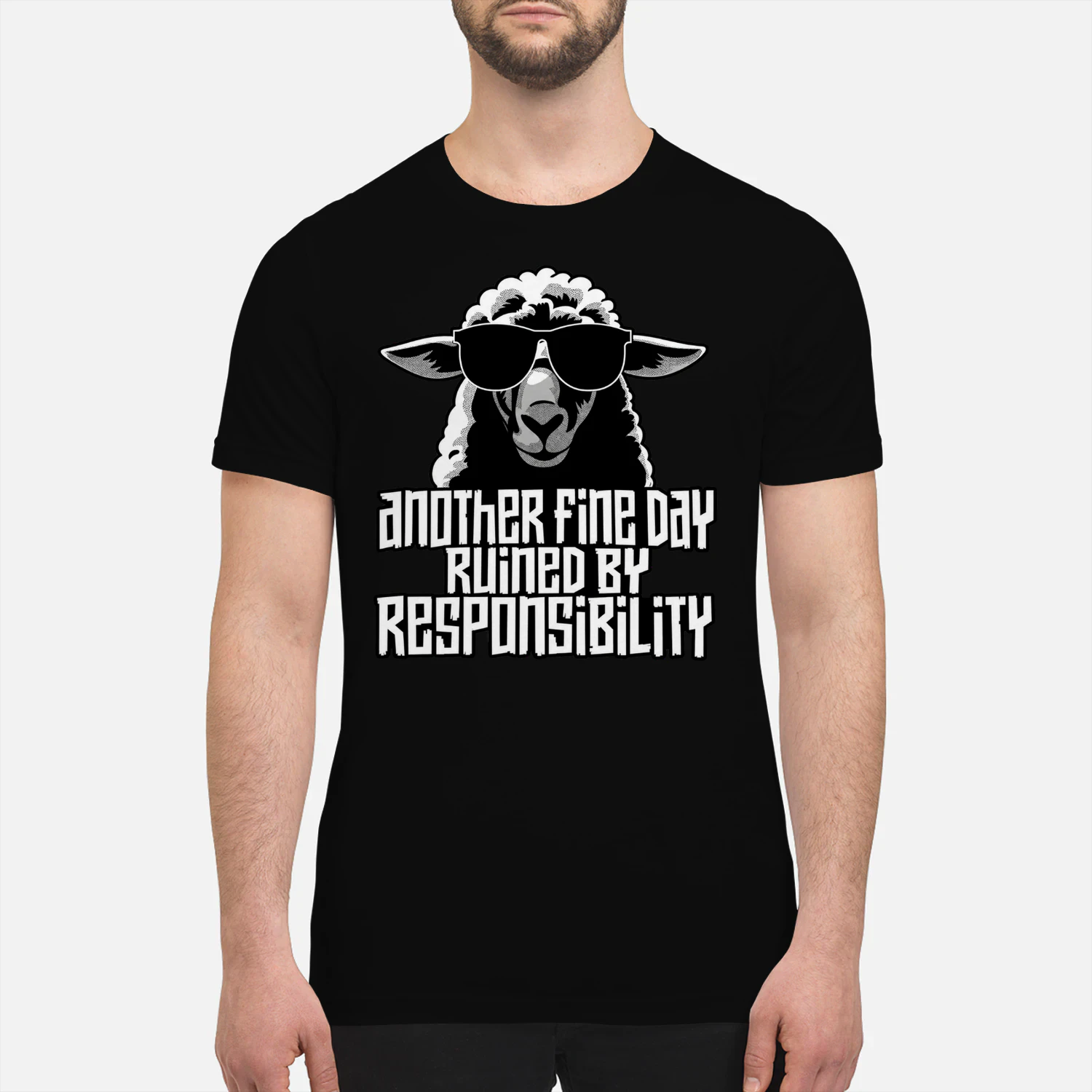Another Fine Day Ruined By Responsibility Funny Sarcastic