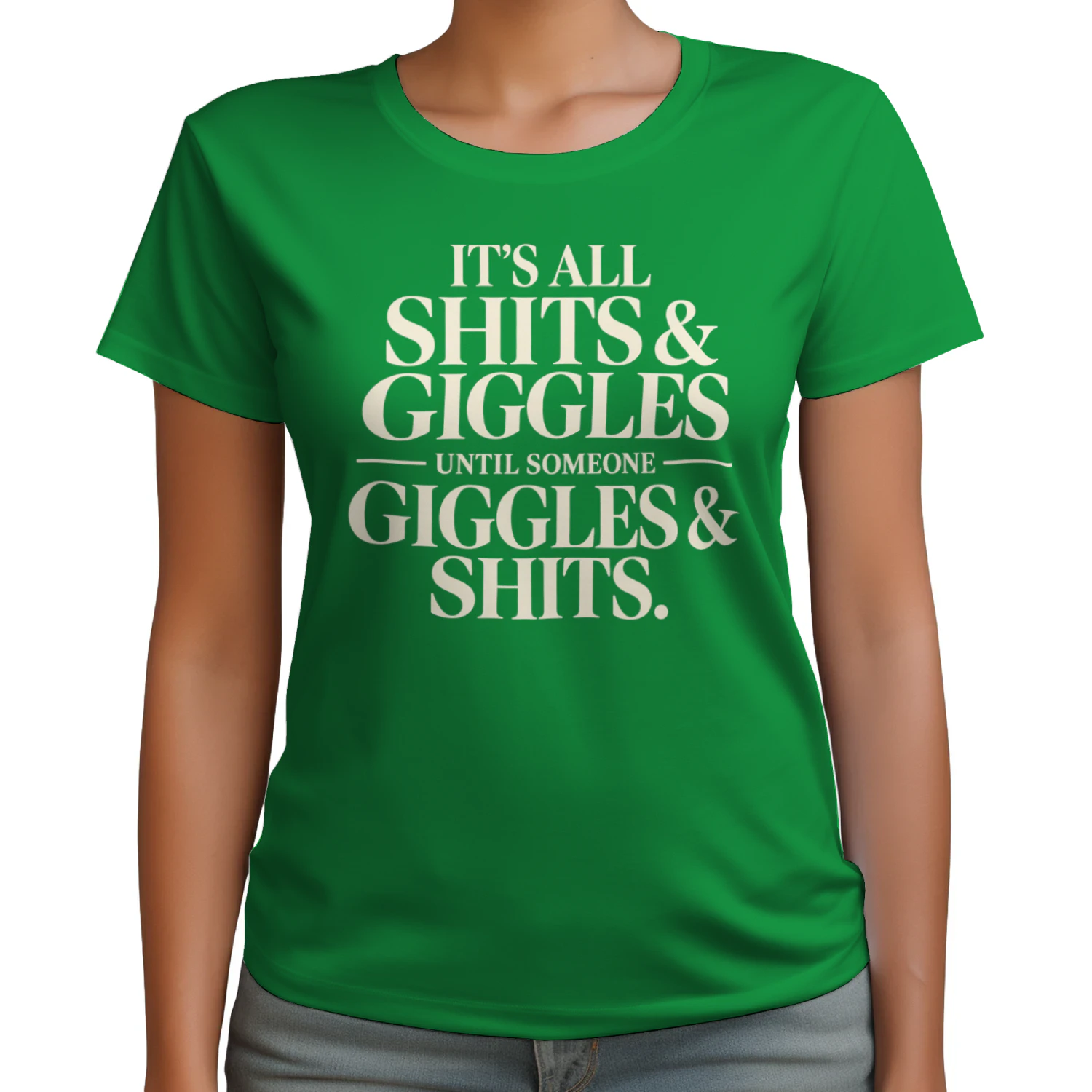 it's all shits & giggles until someone giggles & shits.