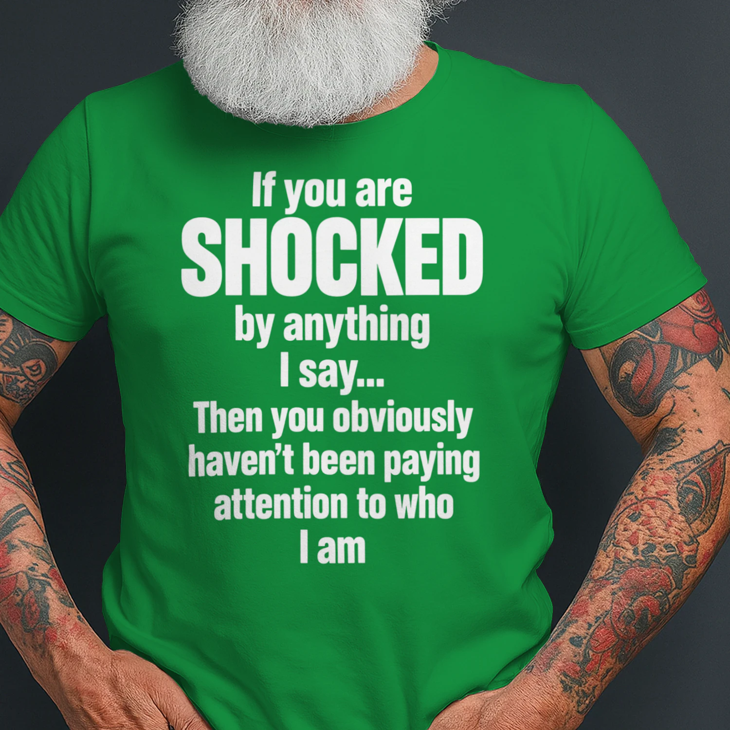 If You Are Shocked by Anything I Say, Funny Sarcastic Quote