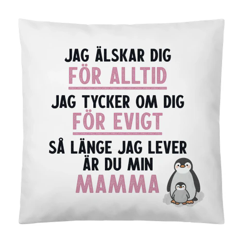 För Alltid, För Evigt – Mammas Kudde, Morsdagspresent