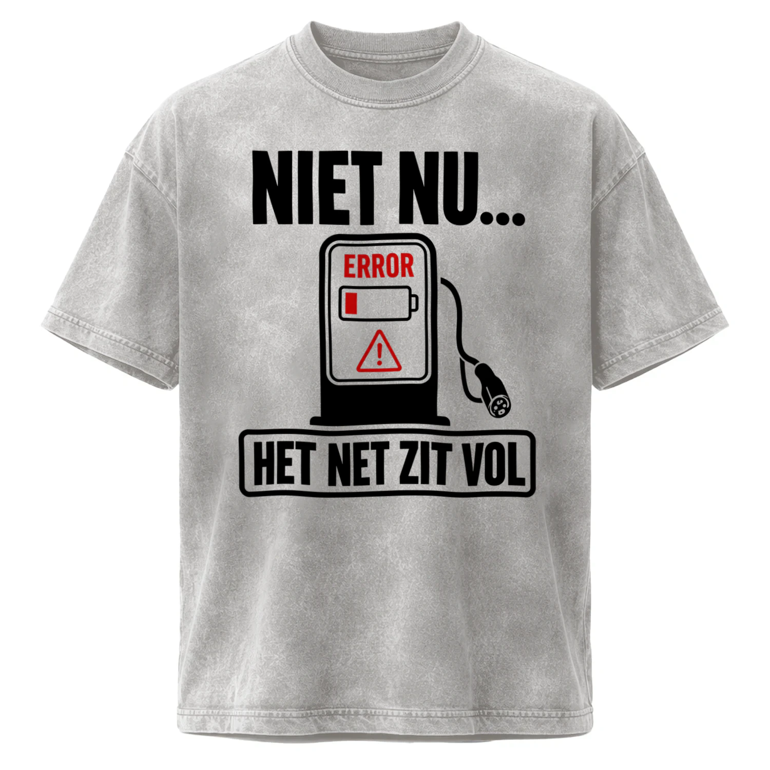 NIET NU... HET NET ZIT VOL | Grappig EV Opladen Acid Washed Crew Neck T-Shirt