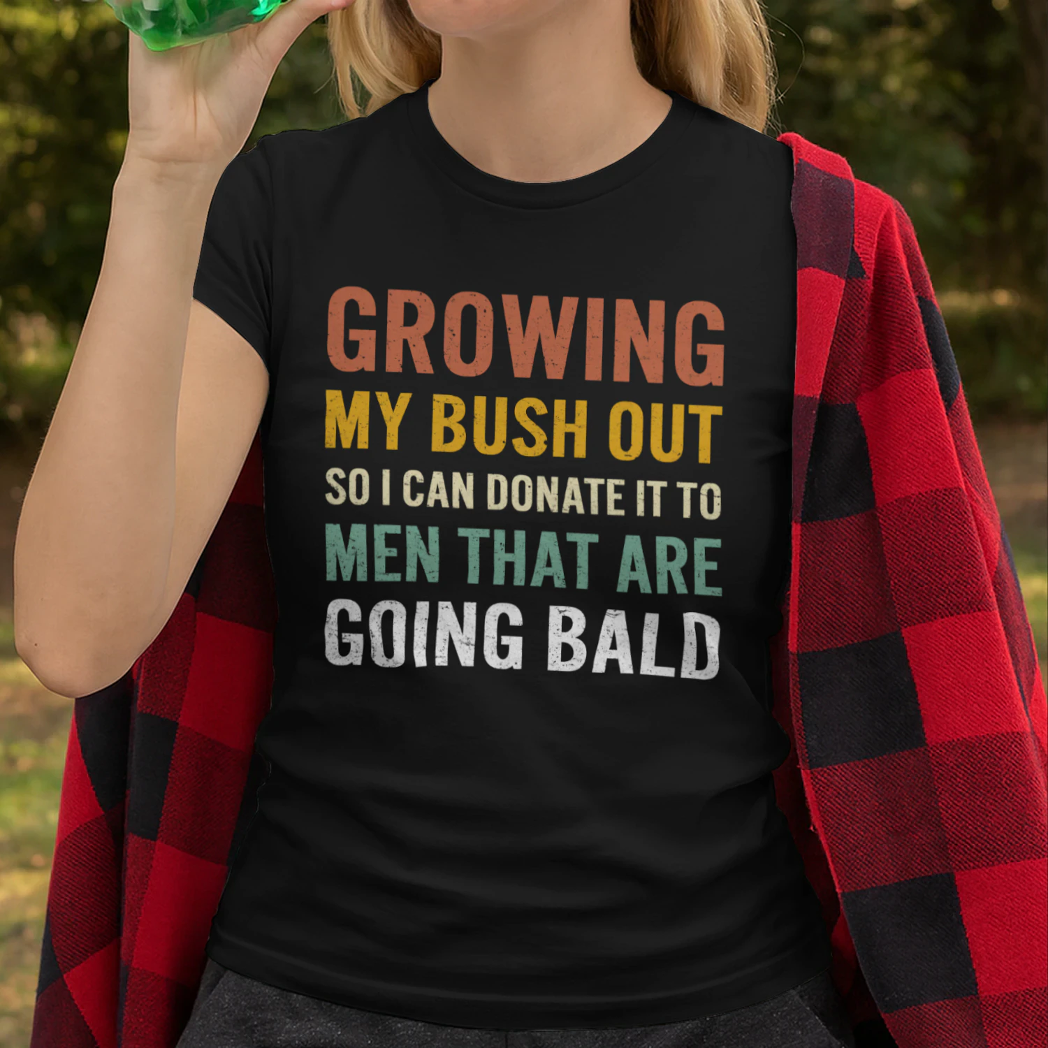 Growing My Bush Out Funny Balding Men Shirt – Sarcastic Hair Humor Quote Tee