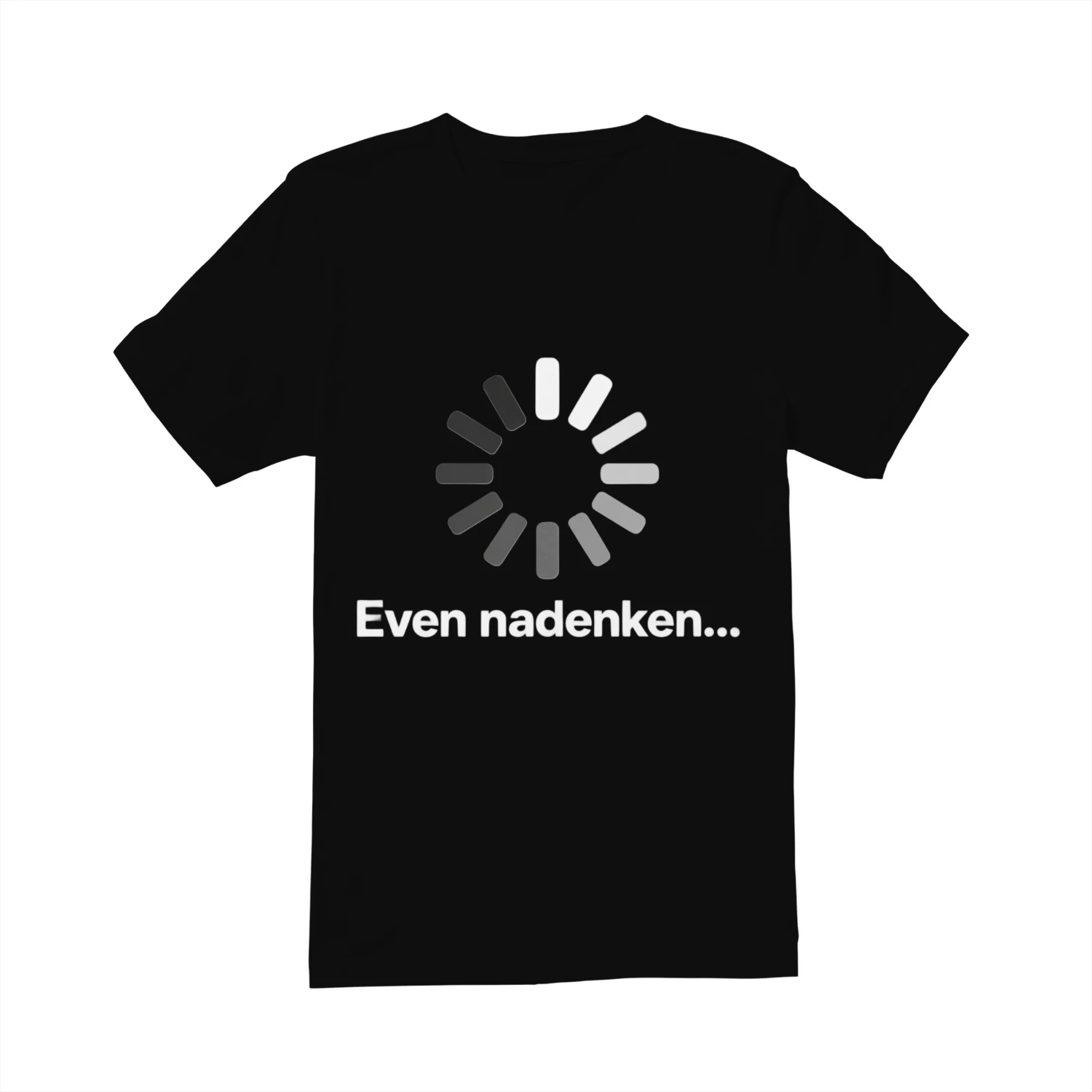 Even Nadenken T-Shirt