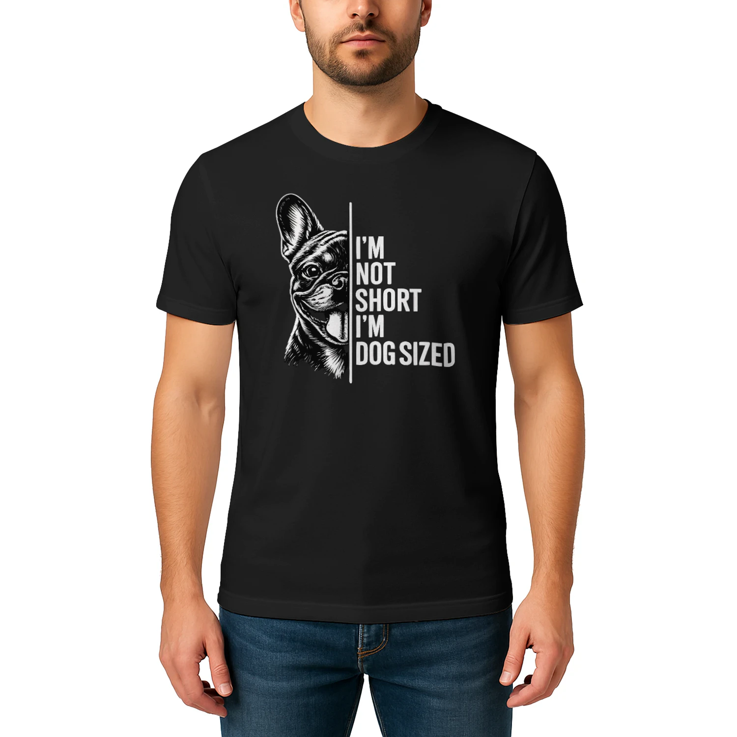 I’m Not Short I’m Dog Sized French Bulldog Shirt – Funny Dog Lover Tee, Bold Black & White Pet Quote Design