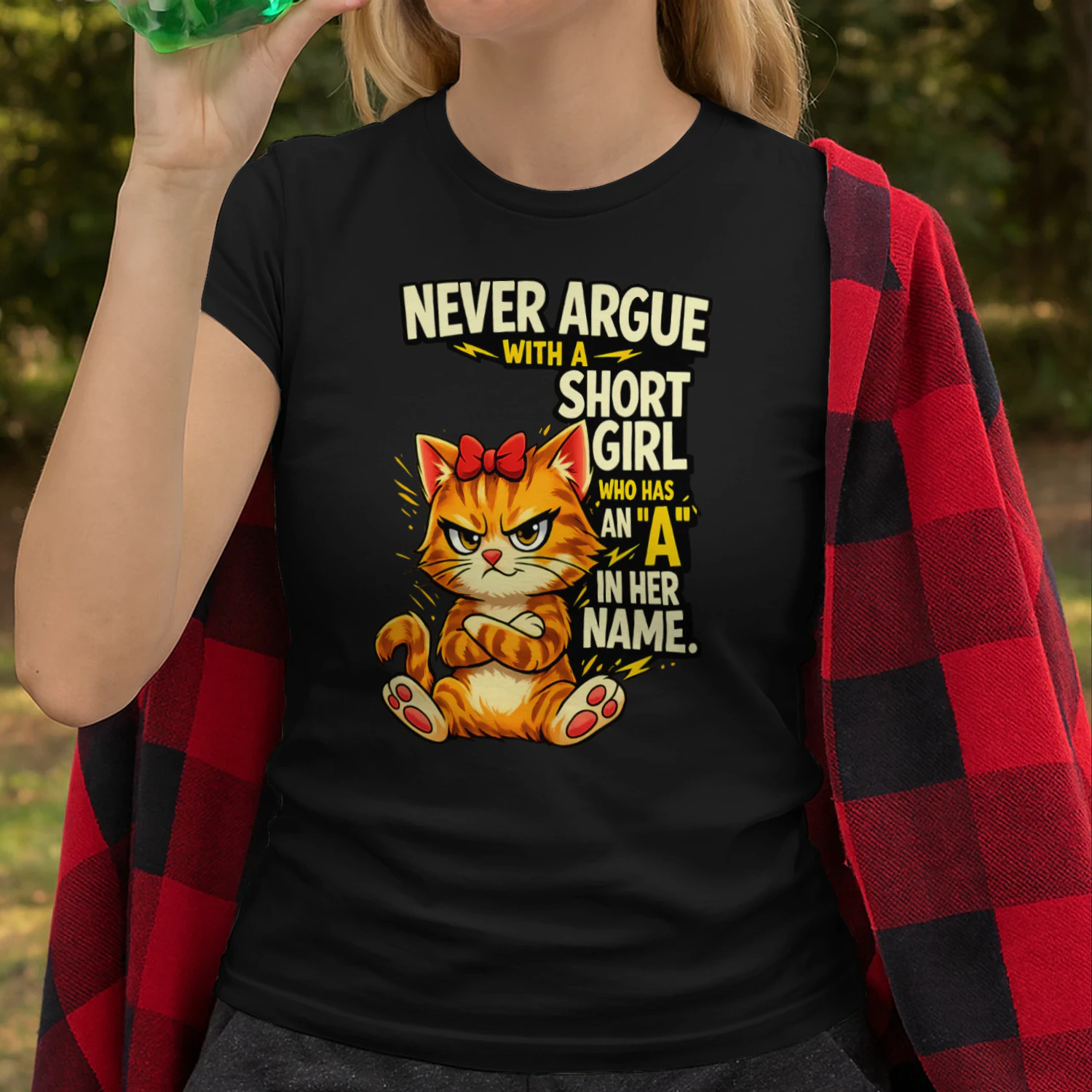 Never Argue With a Short Girl – Sassy Cat Attitude Tee, Funny Girl Power Quote, Cartoon Angry Cat Design