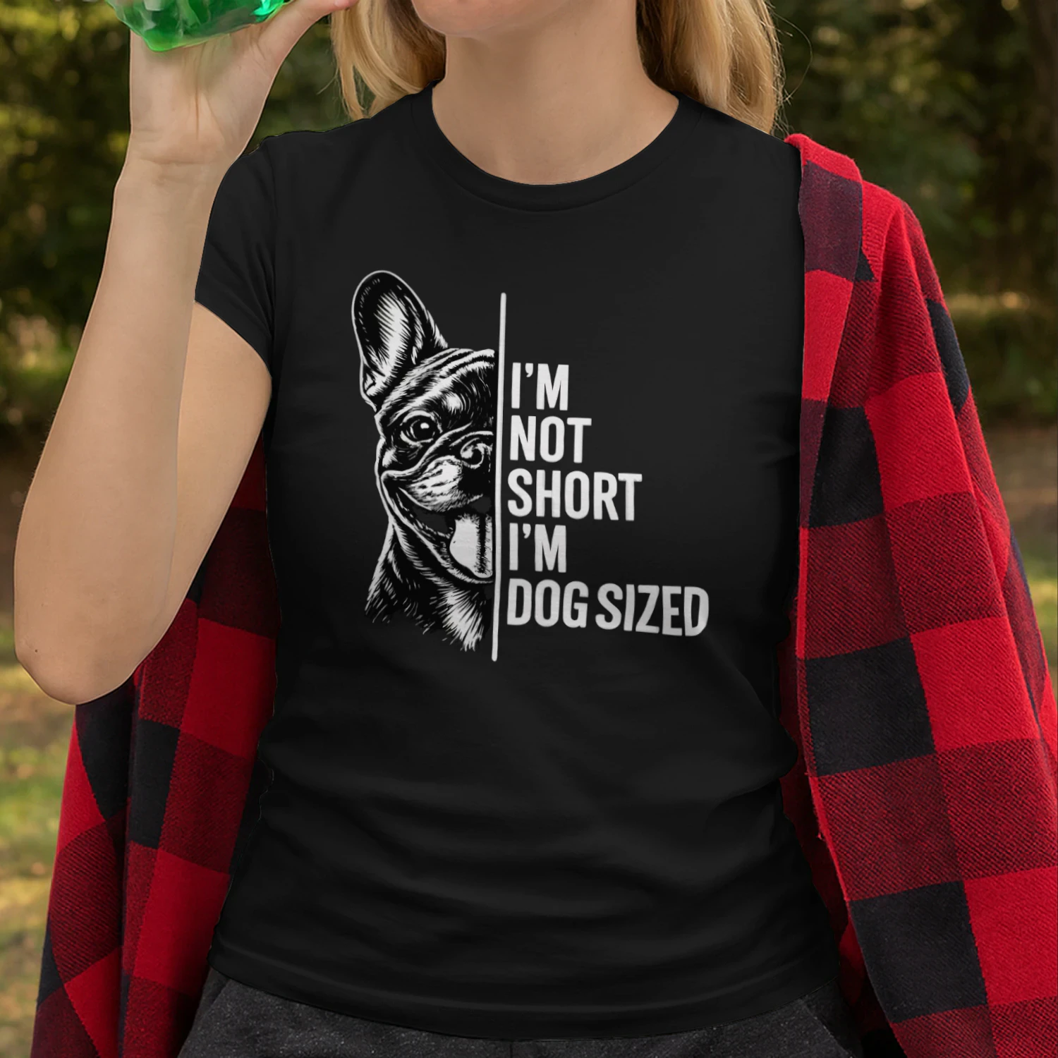I’m Not Short I’m Dog Sized French Bulldog Shirt – Funny Dog Lover Tee, Bold Black & White Pet Quote Design