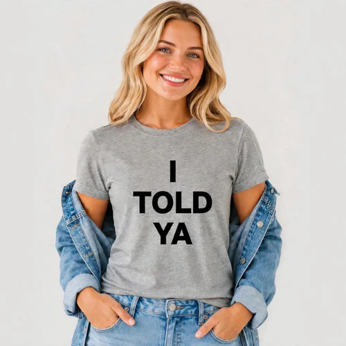 I Told Ya Vintage Collection - Classic Women's T-Shirt