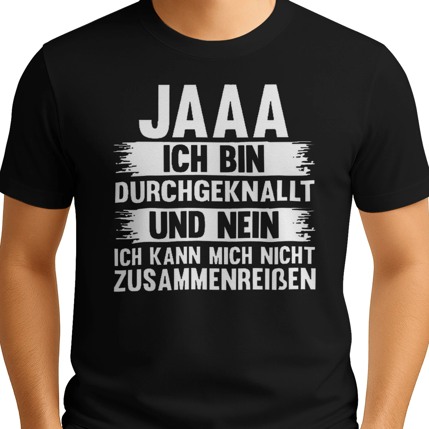 JAAA Ich Bin Durchgeknallt Und Nein Ich Kann Mich Nicht Zusammenreißen – Lustiges Statement T-Shirt