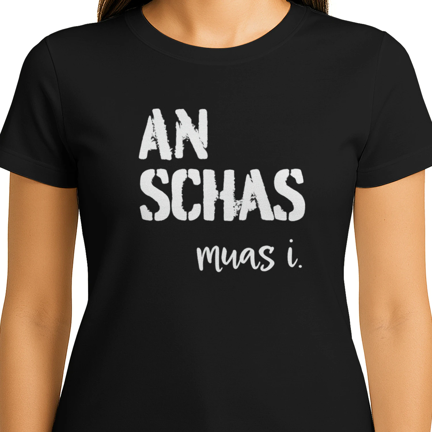 An Schas muas i. – Lustiges Bayerisches Sprüche T-Shirt für Bayern & Österreich