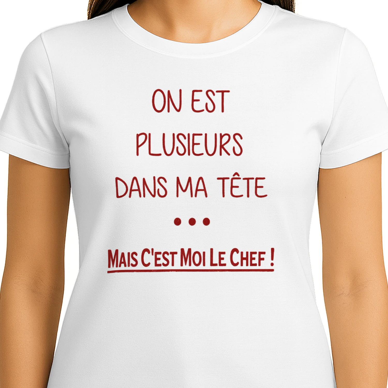On Est Plusieurs Dans Ma Tête... Mais C'est Moi Le Chef ! – T-Shirt Humour Drôle