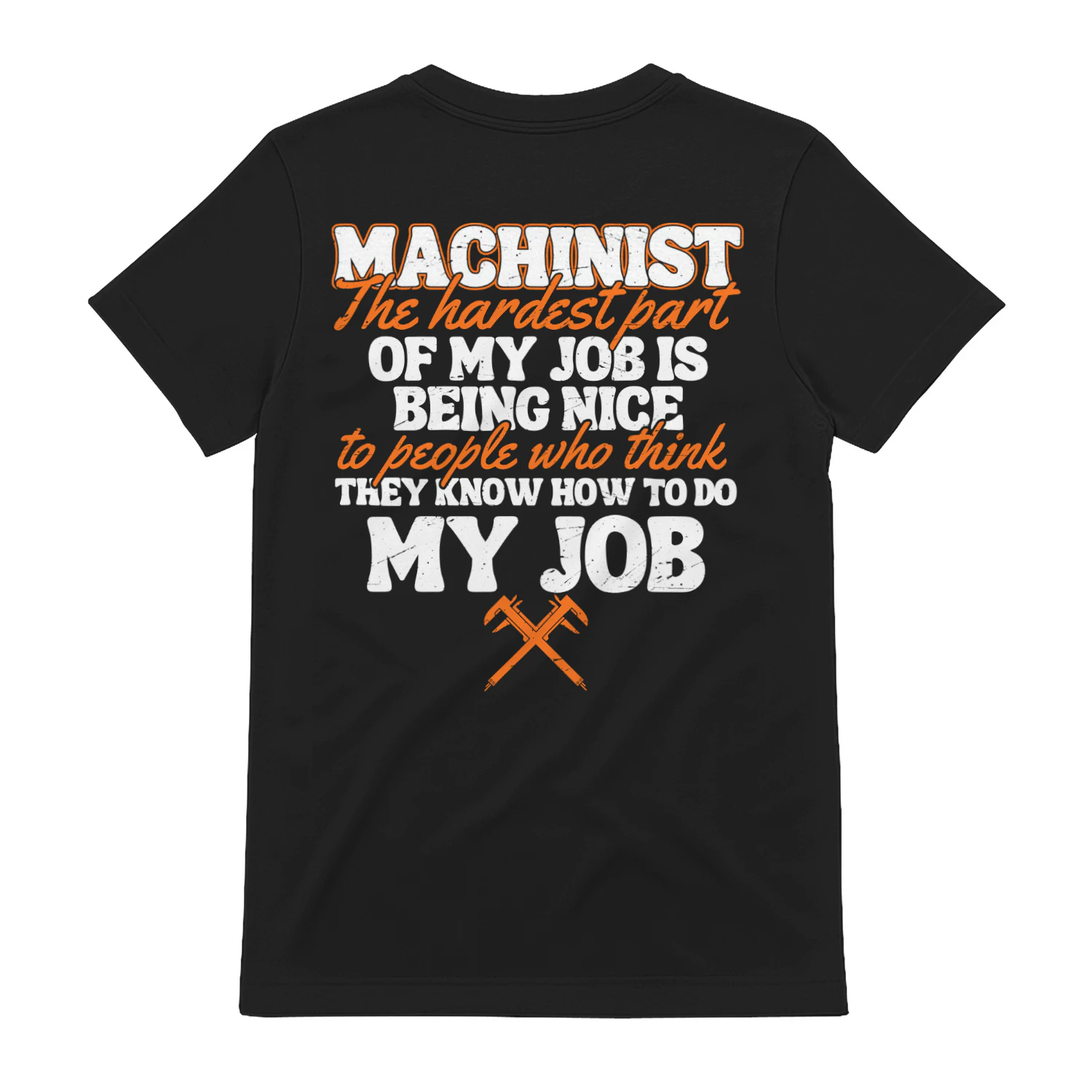 Only the strongest men become Machinists
