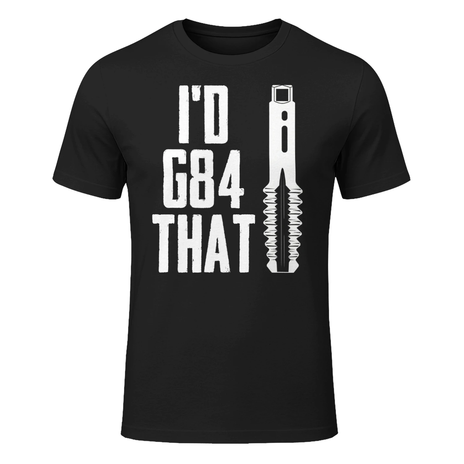 I'D G84 THAT