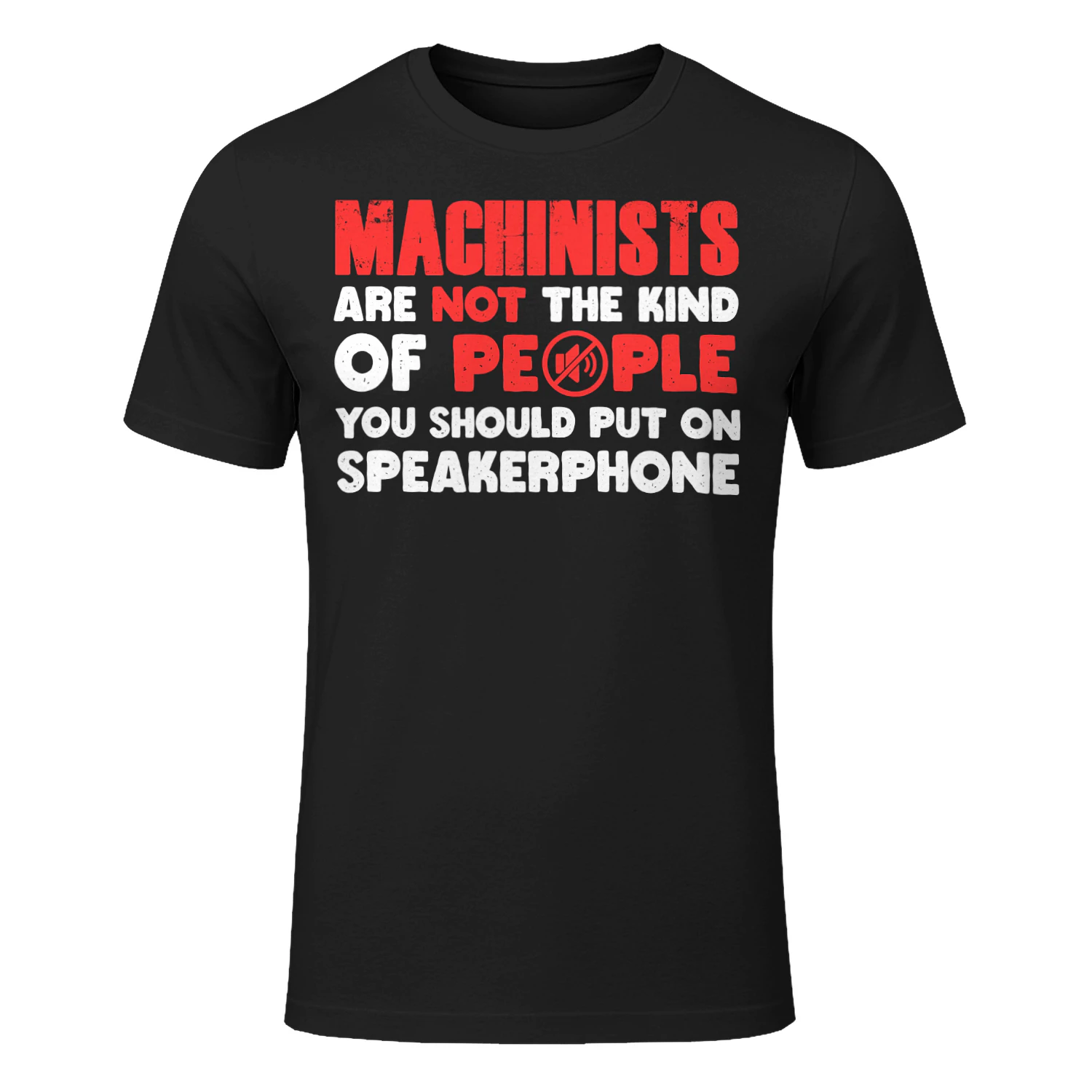 No Speakerphone - Machinist